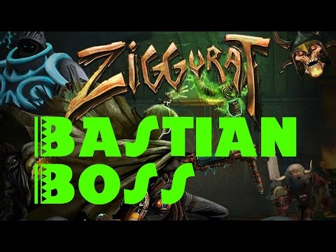 Ziggurat Bastian Boss