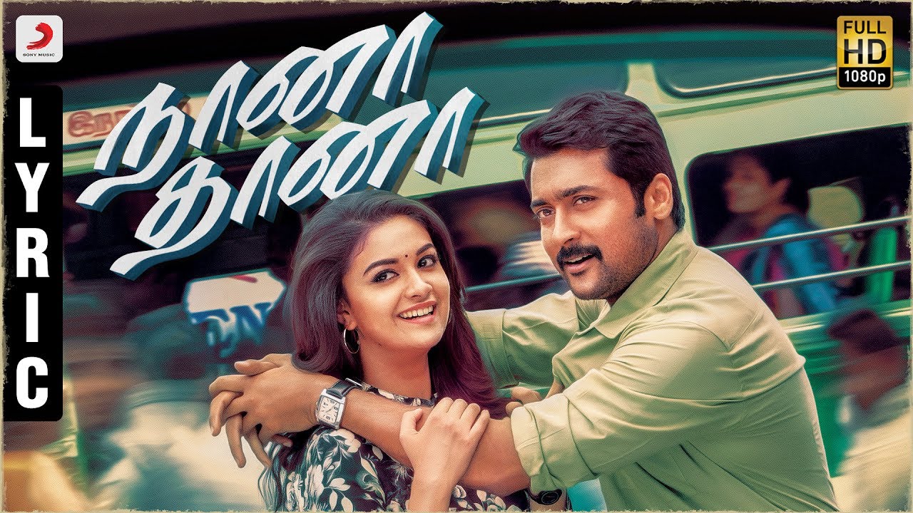 Naana Thaana Lyrics  | Thaanaa Serndha Koottam | Keerthi Suresh, Suriya | Anirudh Ravichander | Anirudh Ravichander