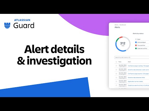 Alert details & investigation | Getting started with Atlassian Guard Premium | Atlassian
