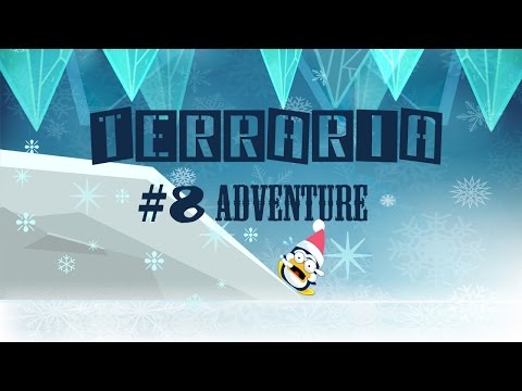 Terraria Adventure [Revamped] - Episode 8