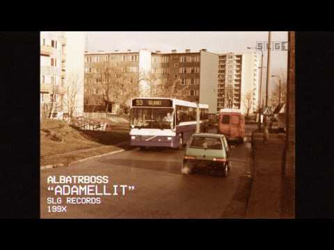 Sidd aka AlbatrBoss - Adamellit