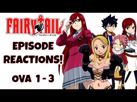 FAIRY TAIL OVA EPISODE REACTIONS!!!  Fairy Tail OVAs 1-3!