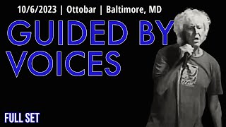 2023-10.06 Guided by Voices @ the Ottobar (Baltimore, MD) | [FULL SET]