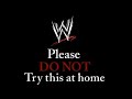 WWE Please Do Not Try This At Home 2011