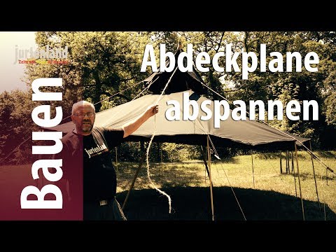 Jurtenabdeckplane abspannen - Jurtenland