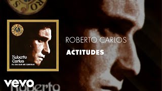 Roberto Carlos - Actitudes (Áudio Oficial)