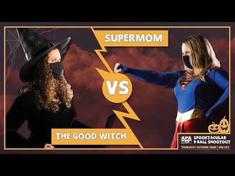 2020 APA Spooktacular 9-Ball Shootout - Supermom VS the Good Witch