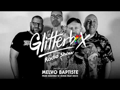 Glitterbox Radio Show 220: Pride guestmix w/ Horse Meat Disco