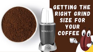 How To Grind Coffee Beans In Nutribullet (Different Grind Sizes)
