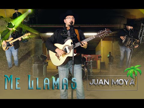 Juan Moya Y Los Del Valle - Me Llamas (En Vivo)