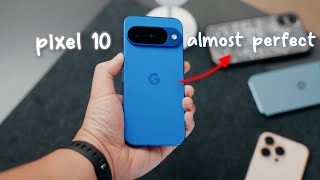 Why I LOVE The Google Pixel 10 (not Pro)