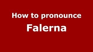How to pronounce Falerna