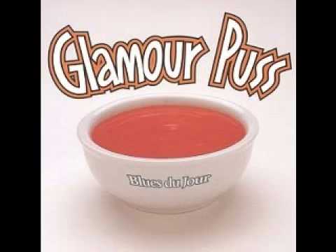 download lagu mp3 mp4 Glamour Puss Blues Du Jour 1999, download mp3 Glamour Puss Blues Du Jour 1999 free download, download mp3 Glamour Puss Blues Du Jour 1999