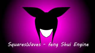 SquaresWaves - Feng Shui Engine (Remix)