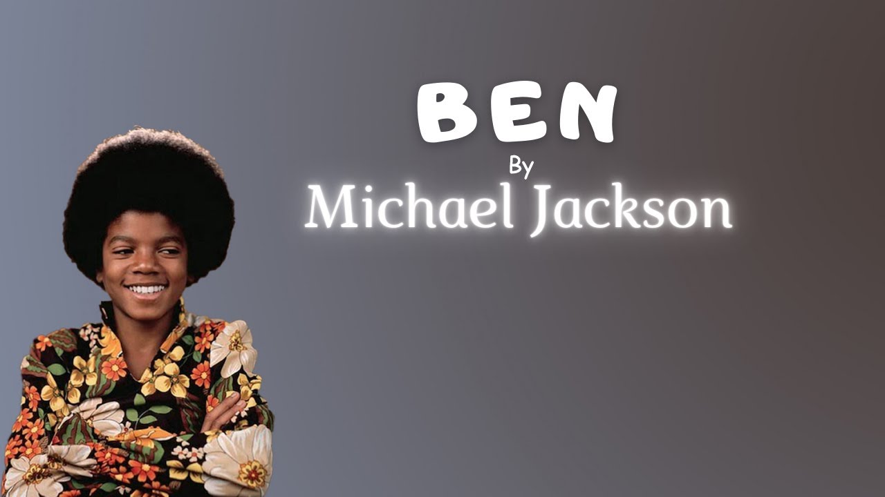 Michael Jackson - Ben(Lyrics)