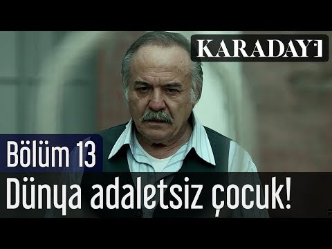 Karadayı 13.Bölüm | Çetin Tekindor - Dünya Adaletsiz Çocuk! Dünya Zorba!