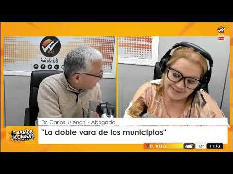 La doble vara en los municipios- Carlos Uslenghi radio valle viejo-
