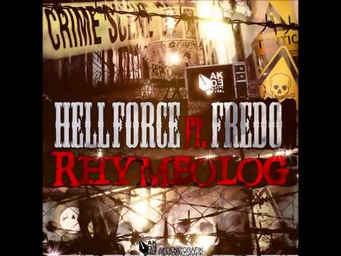 Hell Force Feat Fredo - Rhymeolog