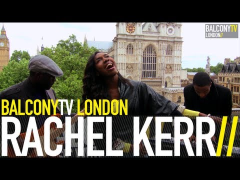 RACHEL KERR - IGNITE THE FIRE (BalconyTV)