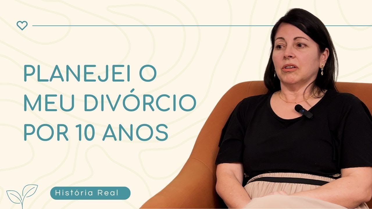 Tinha medo de me separar por causa dos meus filhos