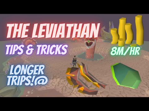 The Levithan - Tips & Tricks, Longer Trips!@ OSRS