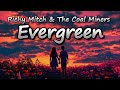 Evergreen - Richy Mitch & The Coal Miners (Lyrics)