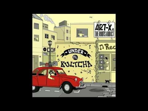Art-X & The Roots Addict - From Middle East