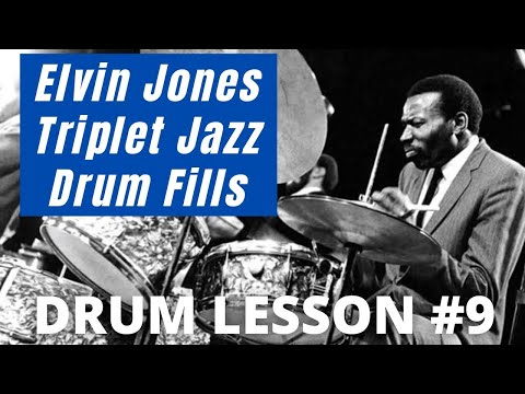 Elvin Jones Triplet Jazz Drum Fills - #9 - Jazz Drum Lessons