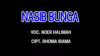 Download lagu Noer Halimah - Nasib Bunga (Stereo | ) mp3 Download lagu Noer Halimah - Nasib Bunga (Stereo | ) mp3