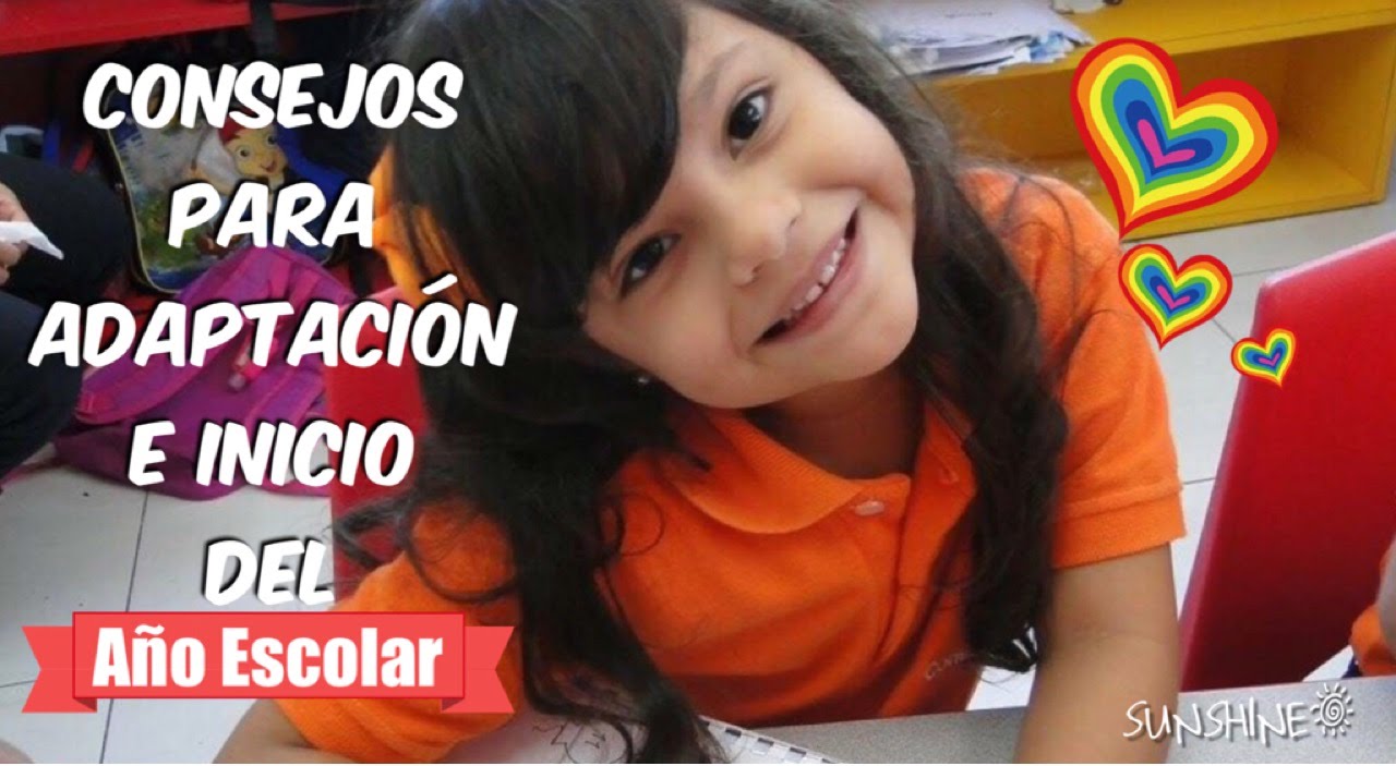 CONSEJOS PARA INICIAR LA ETAPA ESCOLAR O REGRESO A CLASES