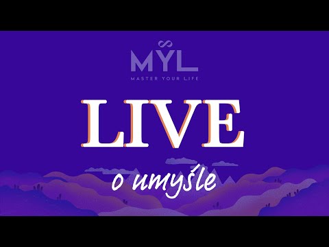 LIVE: o umyśle