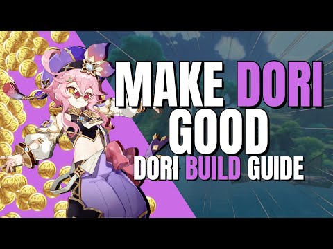 How To Make Dori Good | Dori Build Guide, Artifacts, Weapons | Genshin Impact