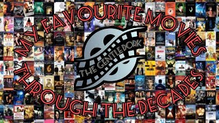 My Favourite Movies Through The Decades