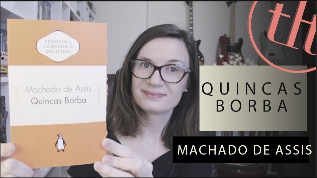 Quincas Borba (Machado de Assis) | FUVEST + ITA| Tatiana Feltrin