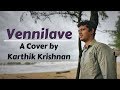 Vennilave Queen Unplugged Cover Karthik Krishnan The Humble Musician