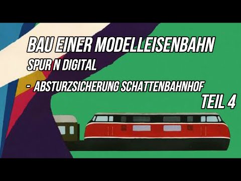 Bau einer Modelleisenbahn Spur N digital Teil 4