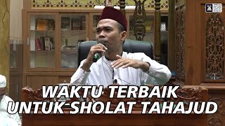 Download lagu Waktu Terbaik Untuk Sholat Tahajjud | Ustadz Abdul Somad mp3
