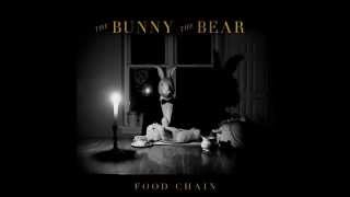 So Smooth, So Appealing - The Bunny The Bear (HD)
