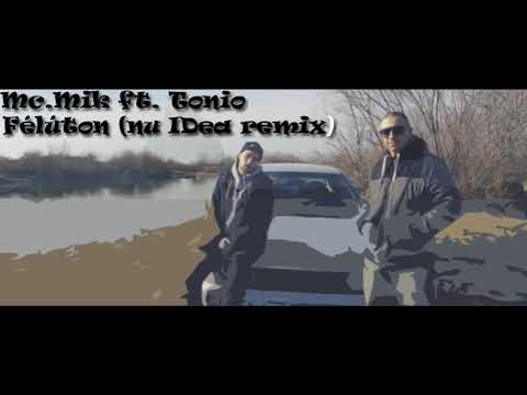 Mc.Mik ft. Tonio - Félúton (nu IDea remix)