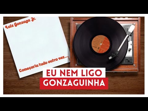 Gonzaguinha - Eu Nem Ligo (Lyric)