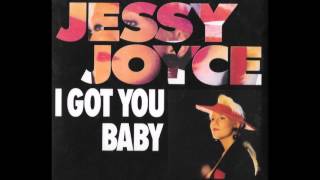Jessy Joyce - &quot;I Got You Baby&quot; (Radio Version) - 1992