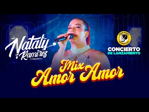 NATALY RAMÍREZ Y ORQUESTA - Mix Amor Amor #ConciertoDeLanzamiento (Vega Music Distribution)