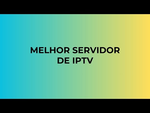 MELHOR SERVIDOR DE IPTV DO MERCADO