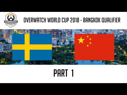 Sweden vs China (Part 1) | Overwatch World Cup 2018: Bangkok Qualifier