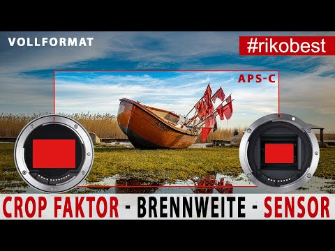 Der Crop Faktor einfach erklärt - Fotografieren lernen 5 - Vorteile und Nachteile beim Fotografieren