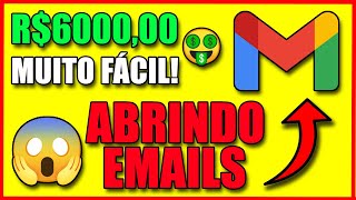 Ganhe R$6000,00 Por Ms Lendo Emails! Ganhar Dinheiro Na internet Em 2022