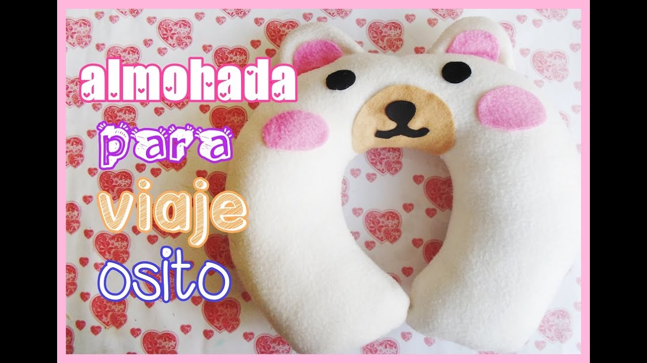 Watch almohada cuello para viaje con cara de oso kawaii - costura a mano Now almohada cuello para viaje con cara de oso kawaii - costura a mano