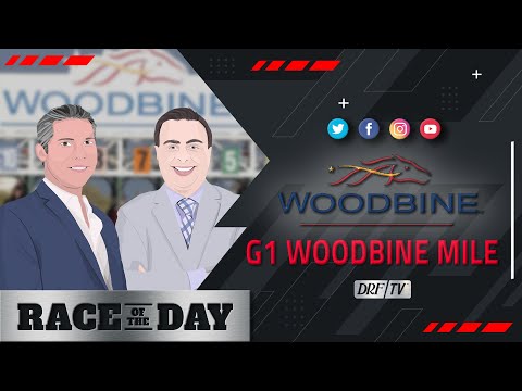 DRF Saturday Race of the Day | Grade 1 Woodbine Mile 2021