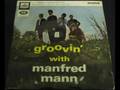 Did You Have To Do That - Manfred Mann