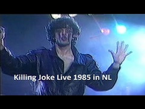 Killing Joke Live (5 tracks incl. Pssyche) in Arnhem Netherlands 1985
